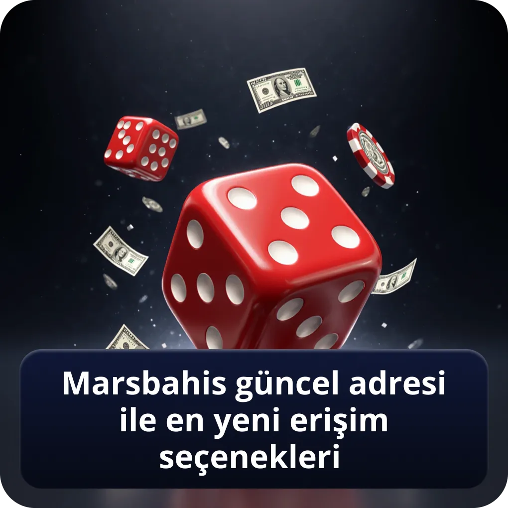 Marsbahis güncel adresi ile en yeni erişim seçenekleri