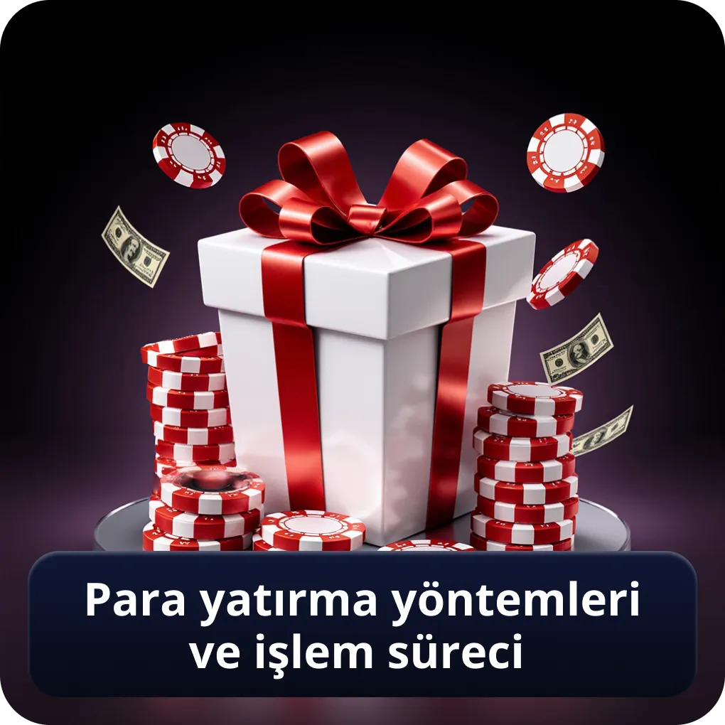 Para yatırma yöntemleri ve işlem süreci